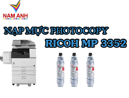 Nạp mực máy Photocopy Ricoh MP 3352