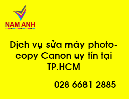 Dịch vụ sửa máy photocopy Canon uy tín tận nơi TP.HCM