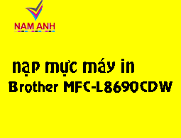 Nạp mực máy in Brother MFC L8690CDW