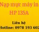 Nạp mực máy in HP 135A